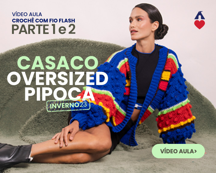Video aula Casaco Oversized Pipoca